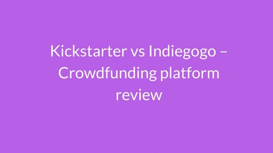 Kickstarter & Indiegogo Marketing Agency | Kickstarter vs Indiegogo