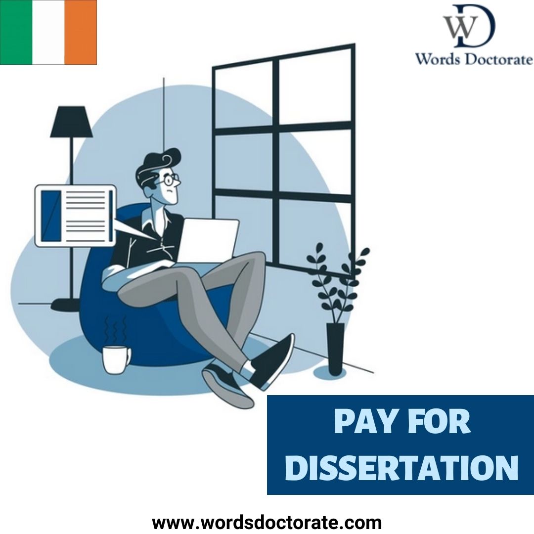 Pay for Dissertation at Minimum Budget in Ireland