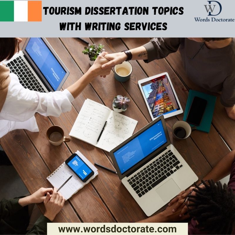 Tourism Dissertation Topics with Writing Services - Words Doctorate