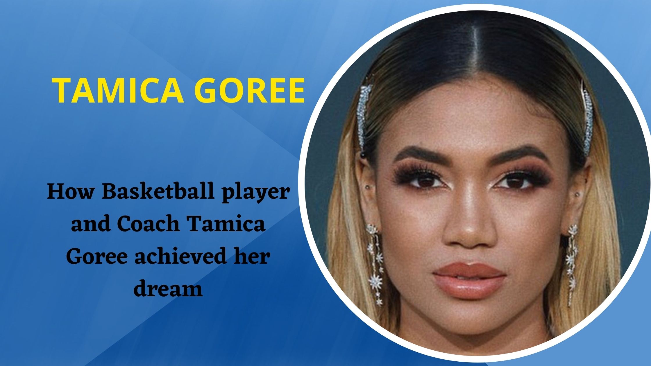 How Basketball player and Coach Tamica Goree achieved her dream