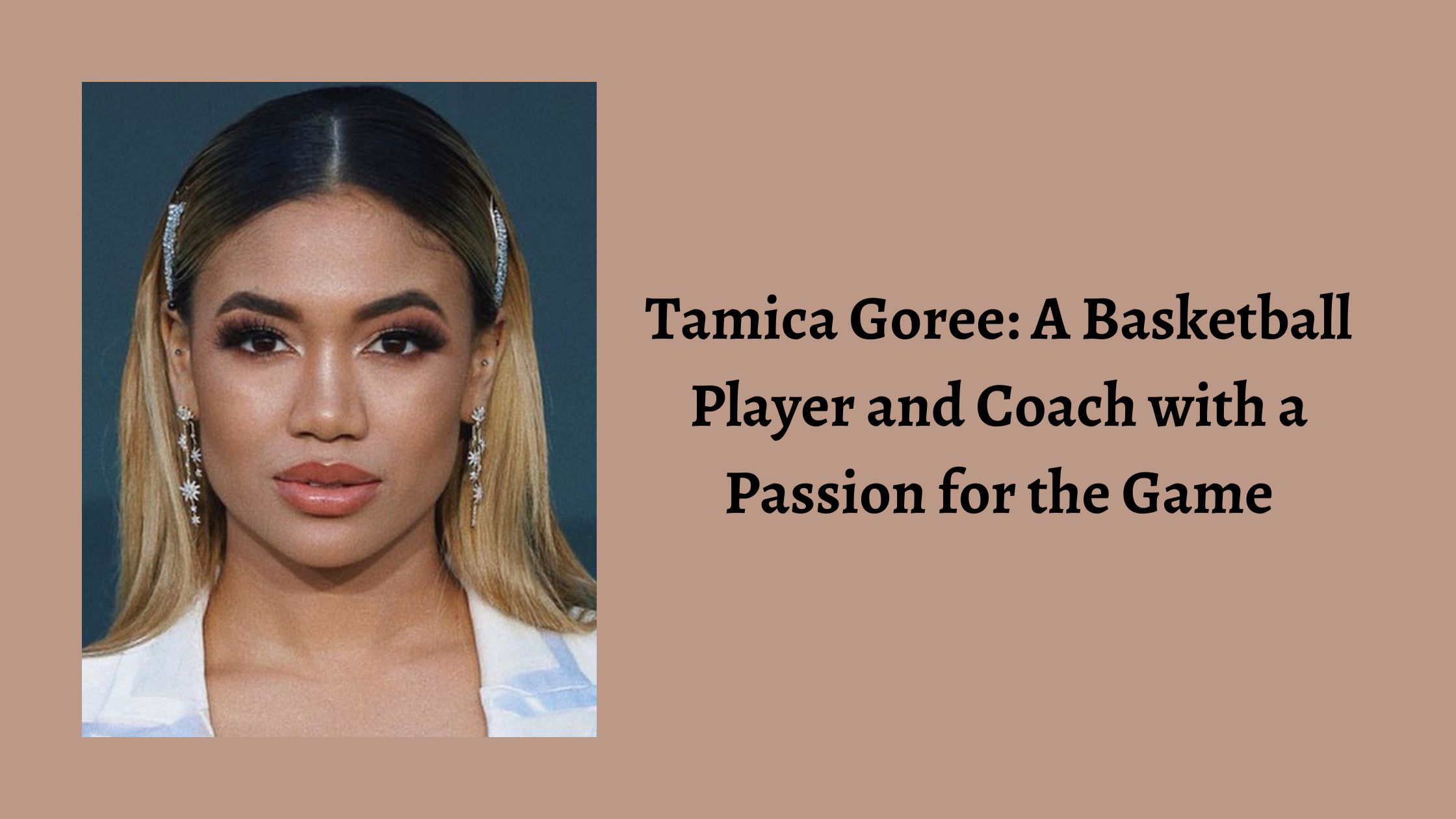 Tamica Goree: A Basketball Player and Coach with a Passion for the Game