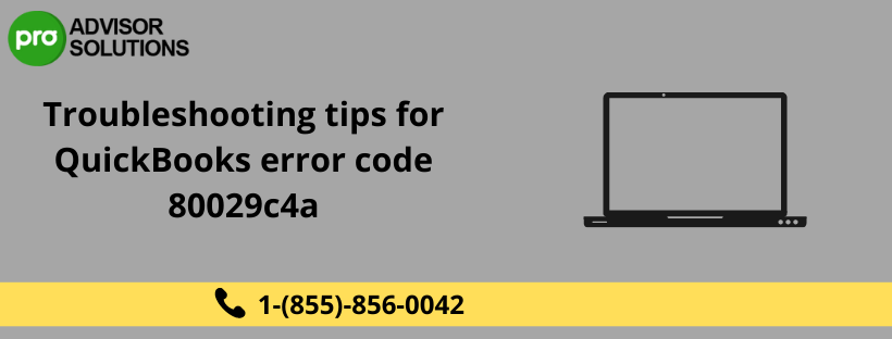Best Way to Fix QuickBooks Error Code 80029c4a With Ease