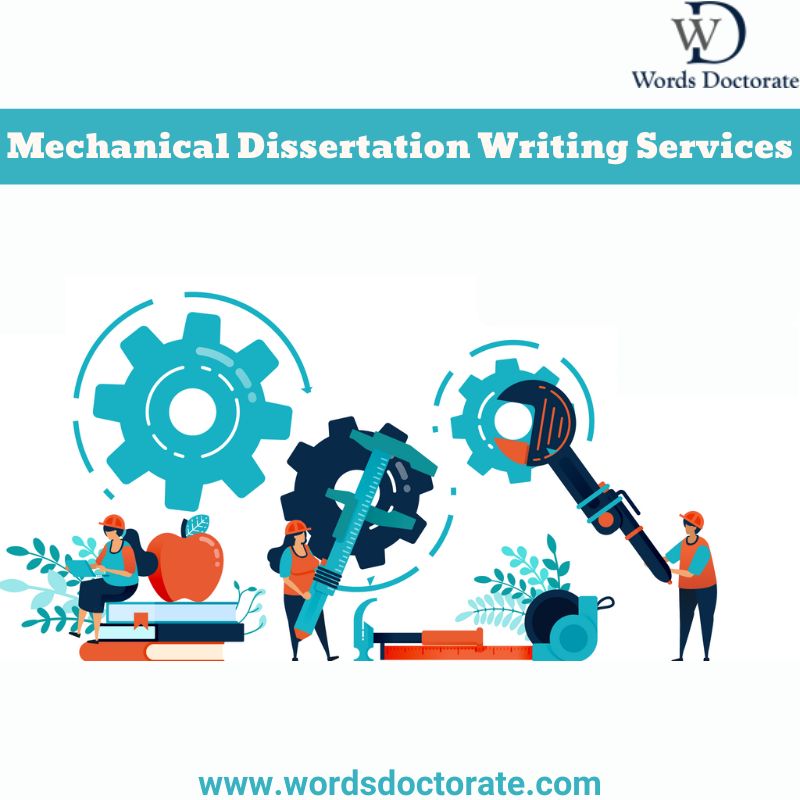 Mechanical Dissertation Writing Services - Words Doctorate