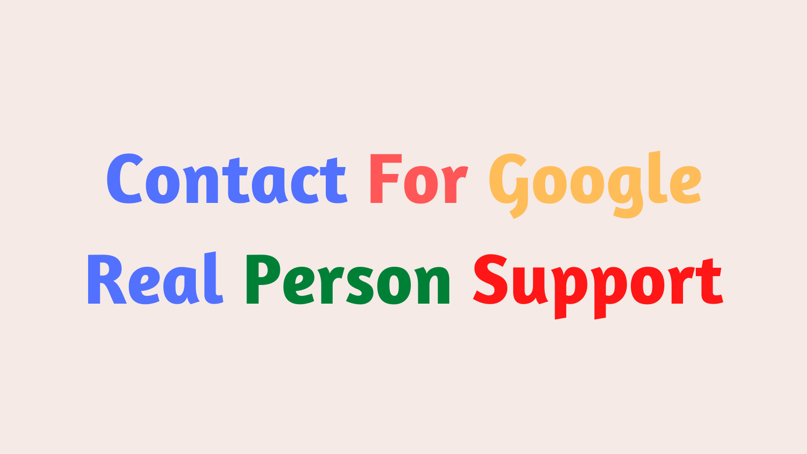 Contact Google Real Person Help Center