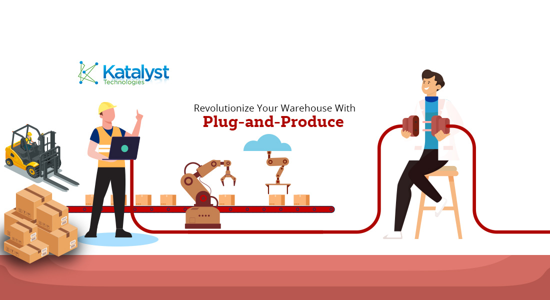 Revolutionize Your Warehouse With Plug-and-Produce