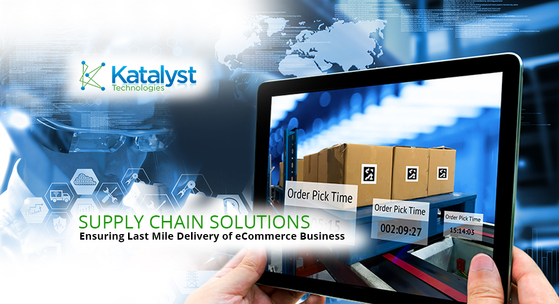 Supply Chain Solutions Ensuring Last-Mile Delivery of eCommerce Business