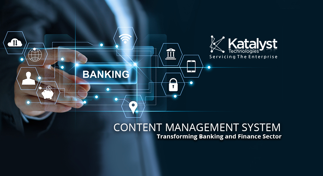 Content Management System Transforming Banking and Finance Sector