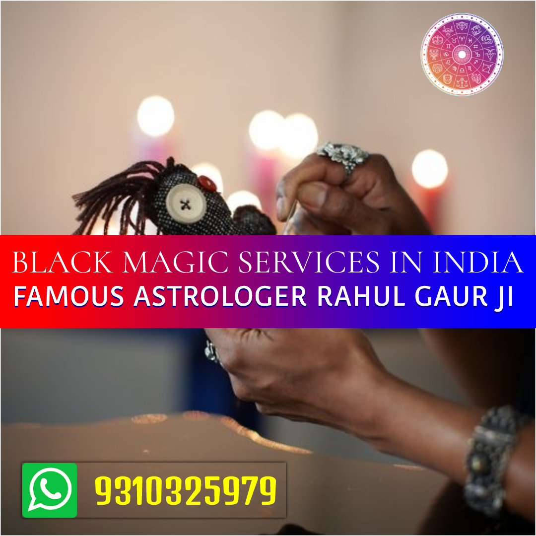 Black Magic Services in India by Powerful Spells Mantra