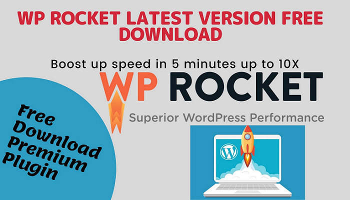 Wp Rocket latest version free download |Boost Up Website speed up to 10x in just 5 minutes
