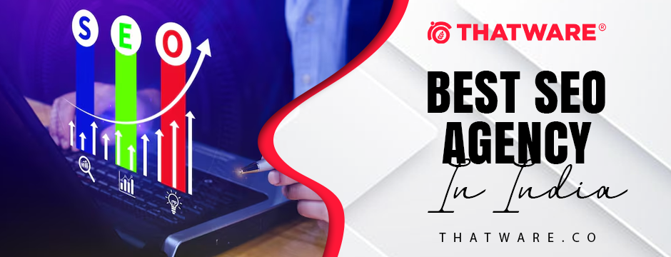 Why ThatWare Is the Best SEO Agency in India - The New Frontier of AI, Semantics & Quantum SEO