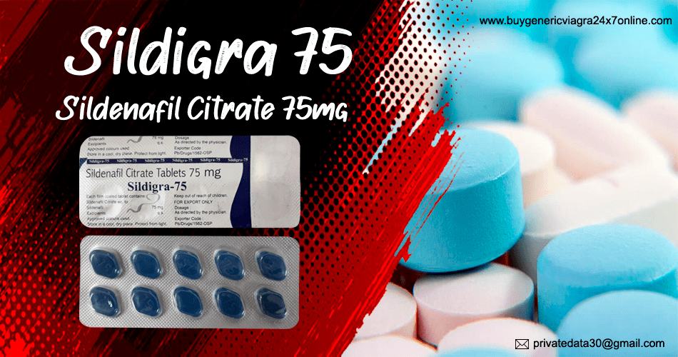 Sildigra 75: Best Medication To Attain Firmer and Harder Erections