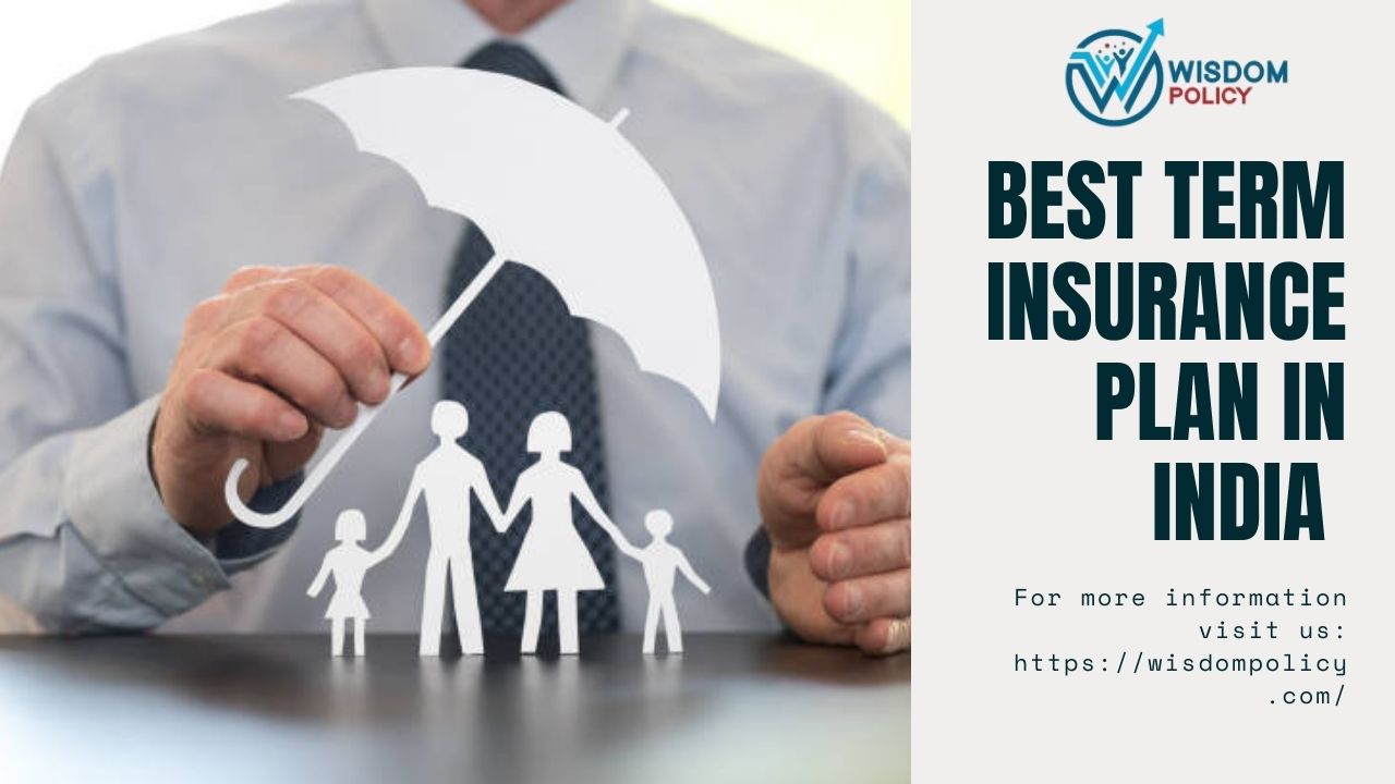 Best Term Insurance Plan in India 2021