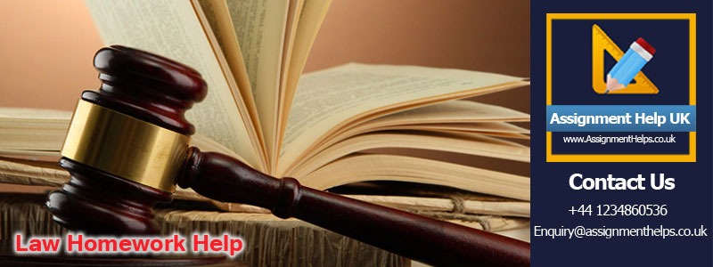 Rush Out for the Assistance with Law Homework Help UK from Different Law Disciplines 
