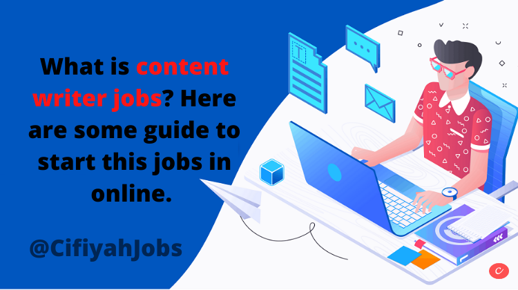 What is content writer jobs? Here are some guide to start this jobs in online.