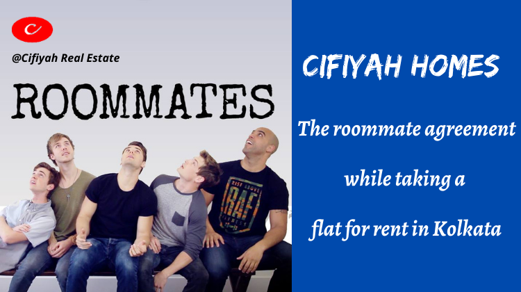 The roommate agreement while taking a flat for rent in Kolkata