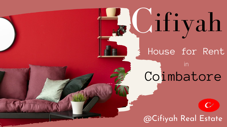House for rent in Coimbatore- Why people choose Individual House?