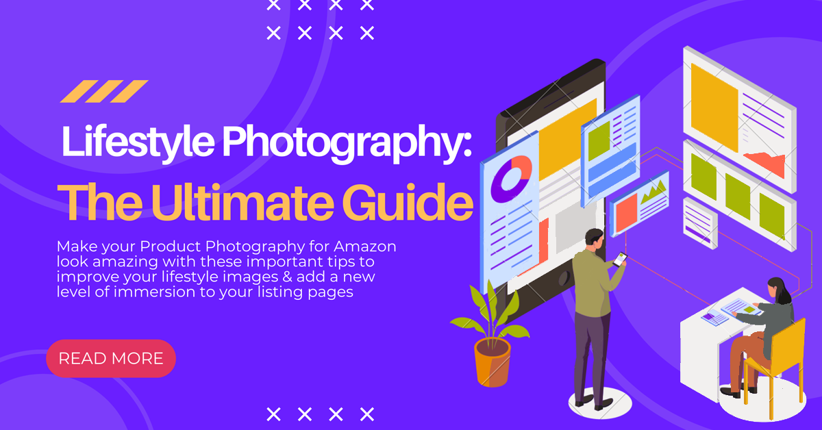 Lifestyle Photography: The Ultimate Step-by-Step Guide To Making Your Product Photography Look Amazing