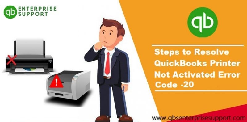 Resolve QuickBooks Error Code 20 (Printer Not Activated)