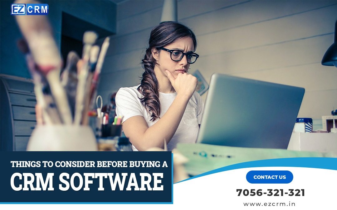 Things To Consider Before Buying A CRM Software