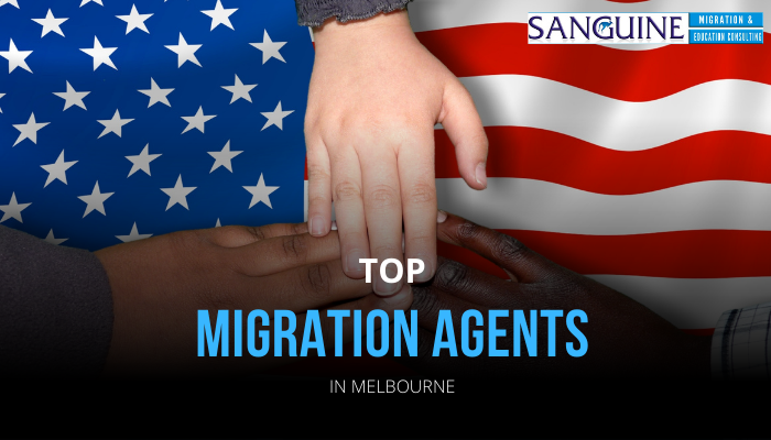 Affordable and Top Migration Agents in Melbourne 2022