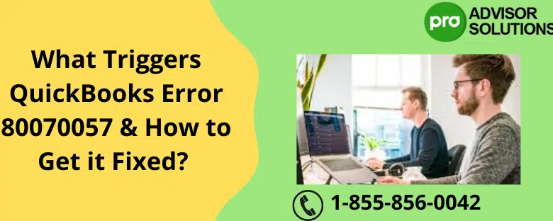 An introductory guide QuickBooks Error 80070057