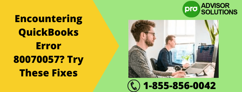 Top technical Guide to fix QuickBooks Error 80070057