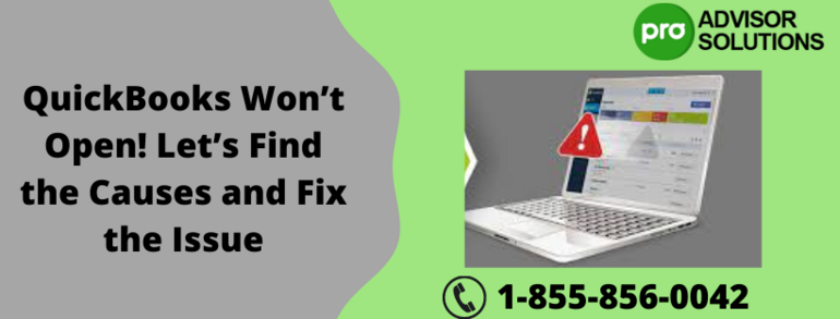 Learn How to fix QuickBooks won't open with super easy methods