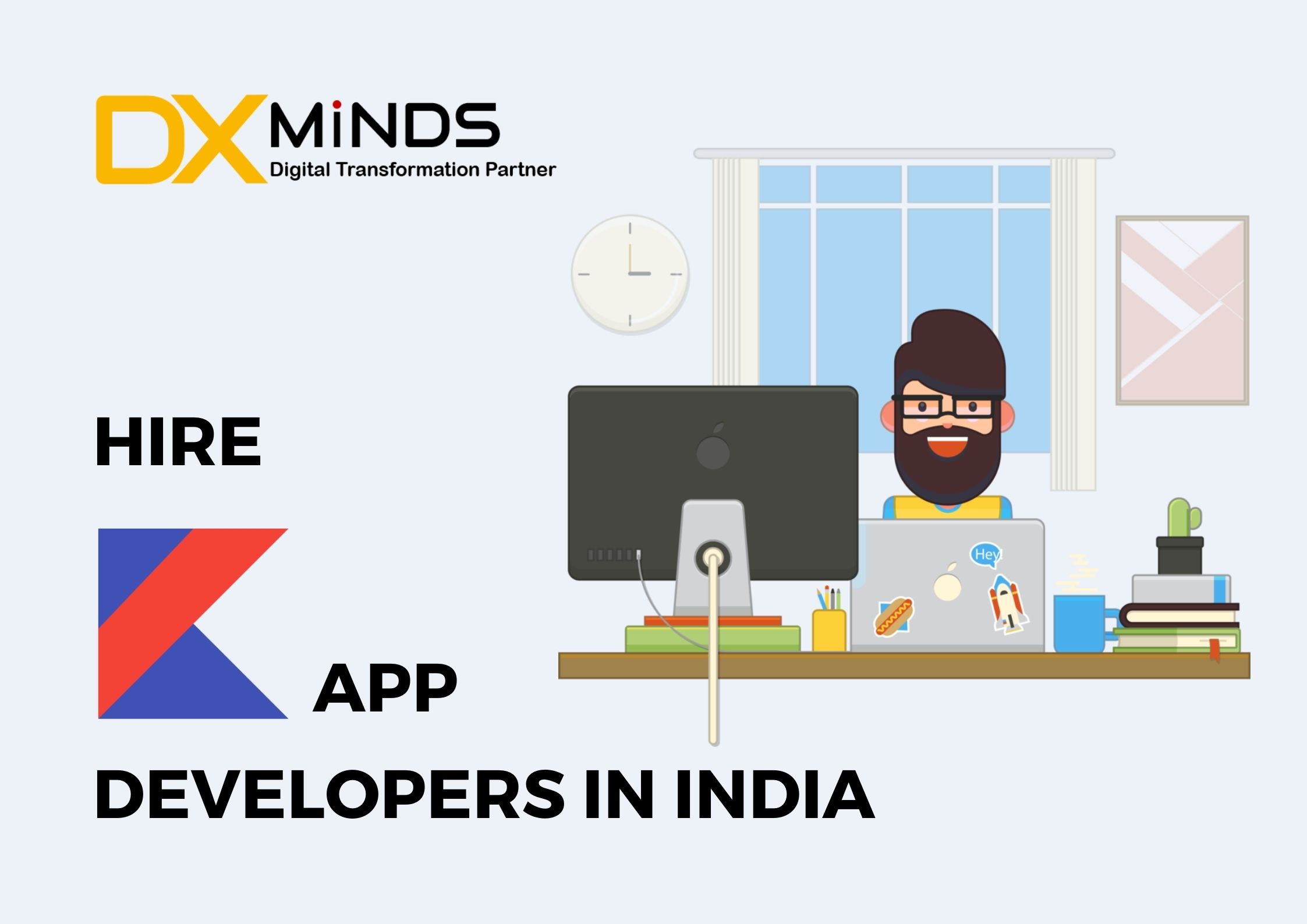 Hire Kotlin App Developers in India | DxMinds