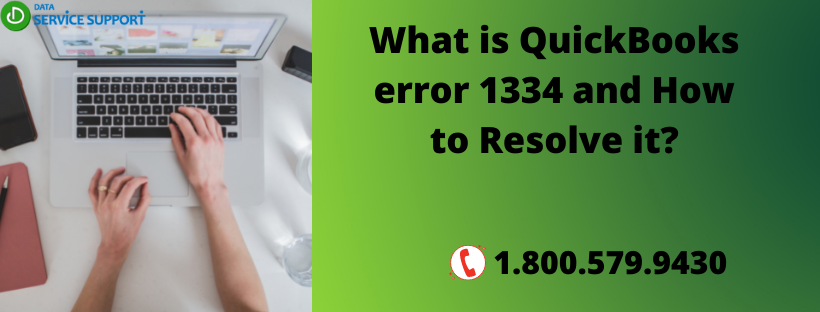 Best Guide to surmount QuickBooks error 1334 easily
