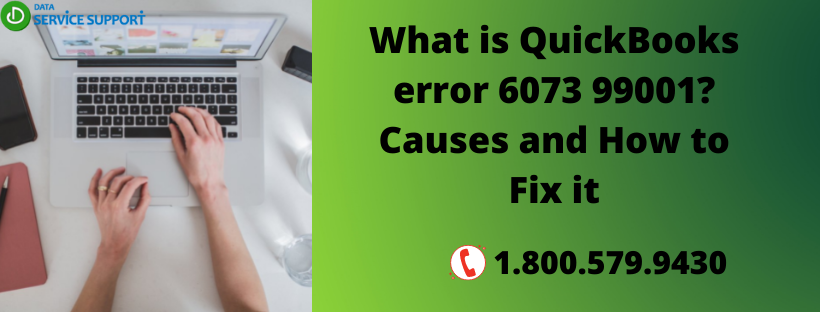 Efficient ways to fix QuickBooks error 6073 99001