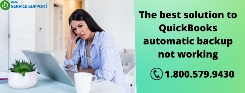 Trustworthy solution on How To fix QuickBooks automatic backup not working issue