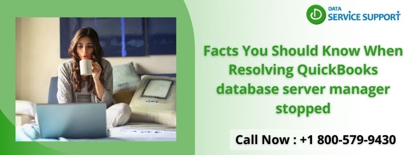 Best method to fix QuickBooks database server manager stopped 