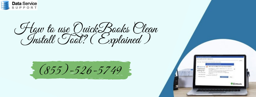 Feasible way to know about QuickBooks Clean Install Tool