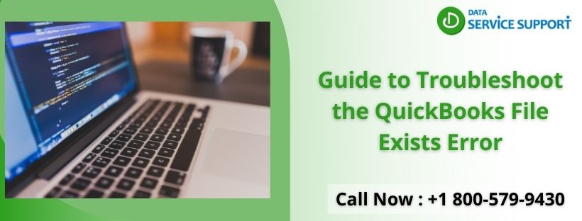 Efficient ways to fix QuickBooks File Exists Error