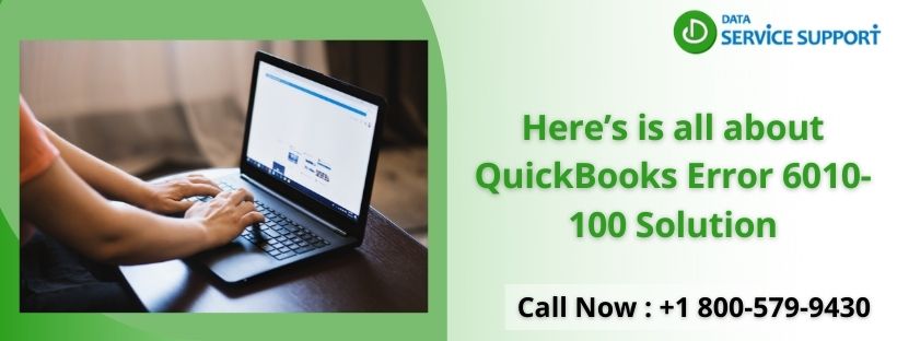 Understand Best way Debug QuickBooks Error 6010-100