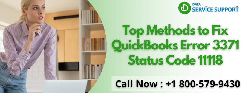 Learn stepwise guide to fix QuickBooks Error 3371 Status Code 11118