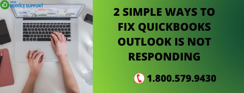 Feasible way to know about QuickBooks Outlook Is Not Responding