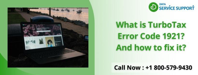 Feasible way to know about TurboTax error code 1921