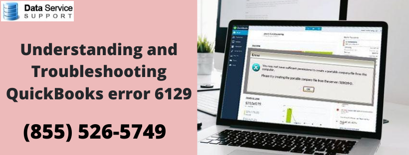 Reliable methods to fix QuickBooks Error 6129