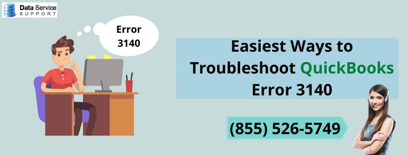 How to troubleshooting QuickBooks Error 3140?