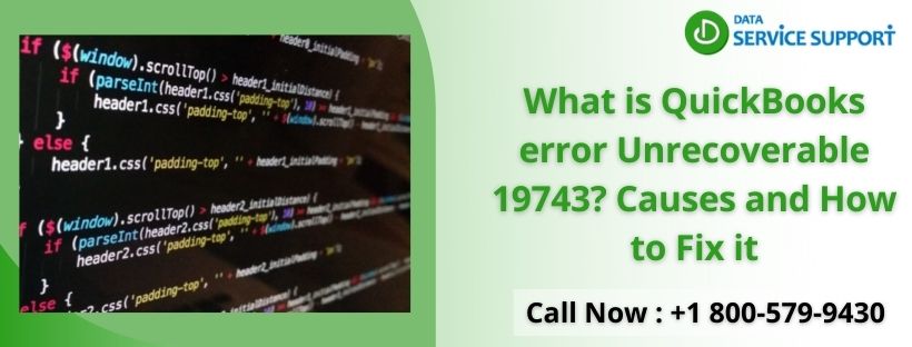 Best method to fix QuickBooks Unrecoverable error 19743