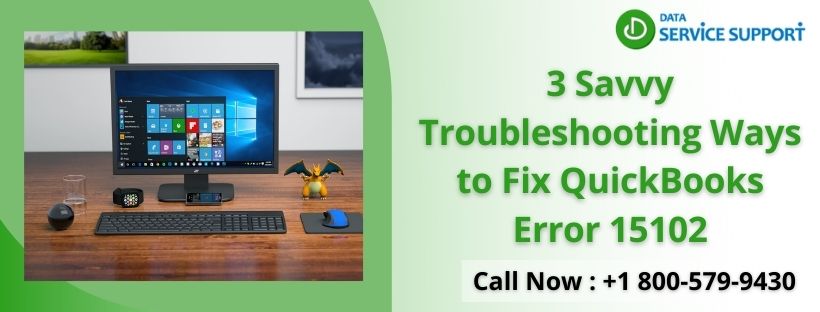 Best Guide to sort out QuickBooks Error 15102 easily