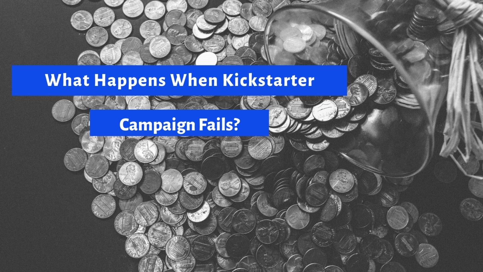 What Happens When Kickstarter Campaign Fails? – samitpatel