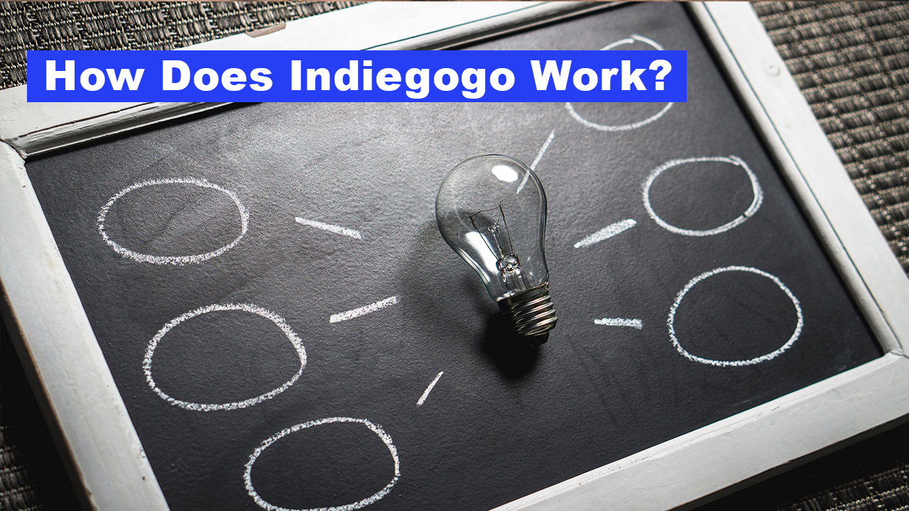 How Does Indiegogo Work? - Samit Patel