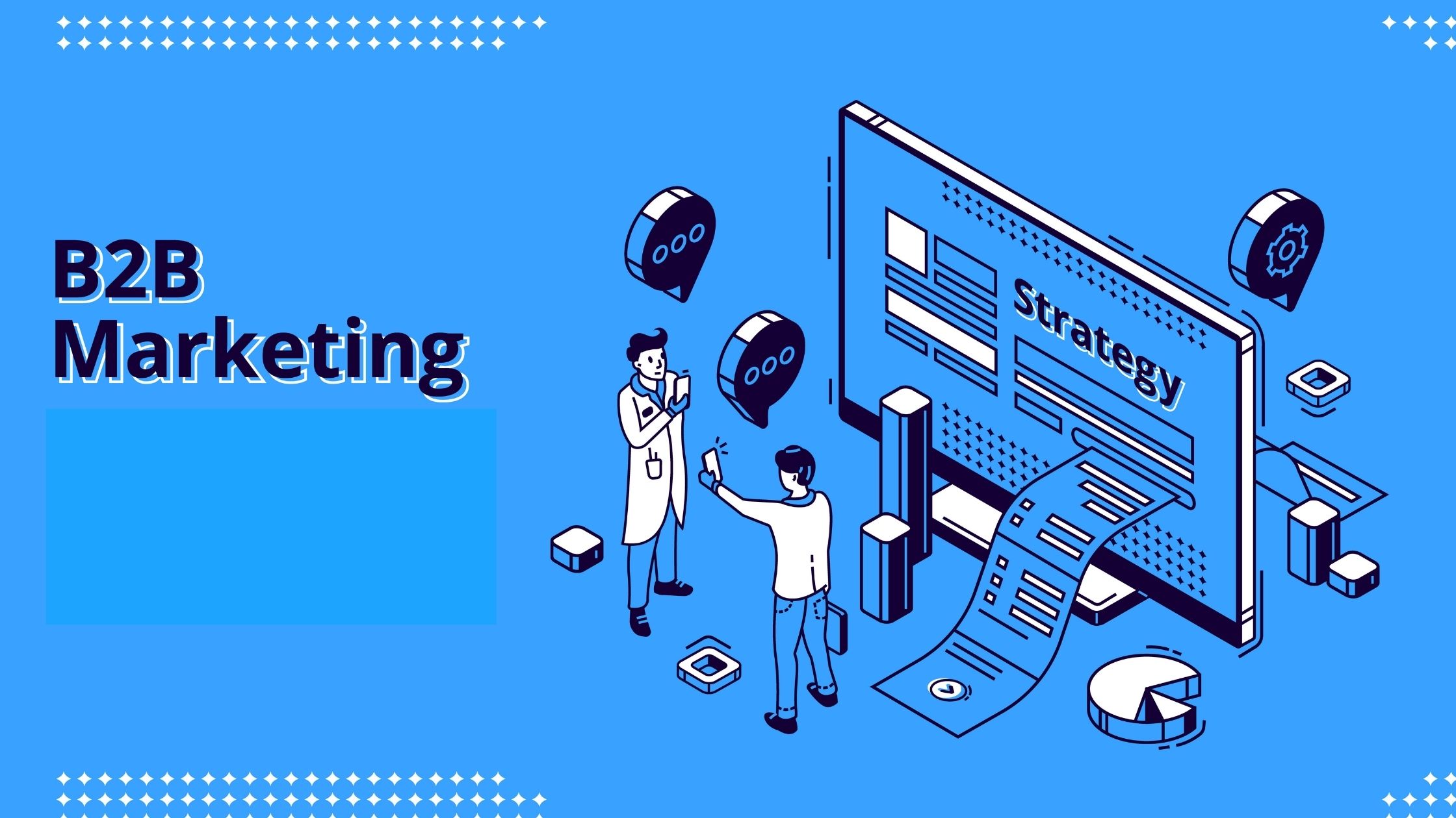 10 Easy Steps for B2B Marketing in 2021