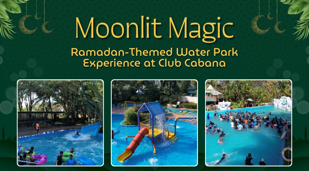 Moonlit Magic: Ramadan-Themed Water Park Experience at Club Cabana