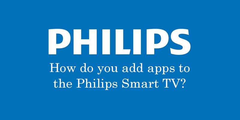 How to add apps to your Philips Smart TV - Cancel Subscriptions