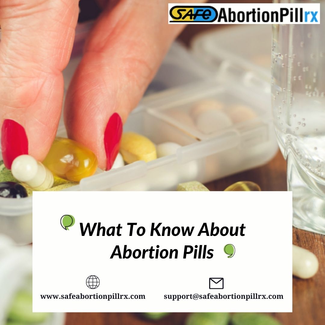 What To Know About Abortion Pills
