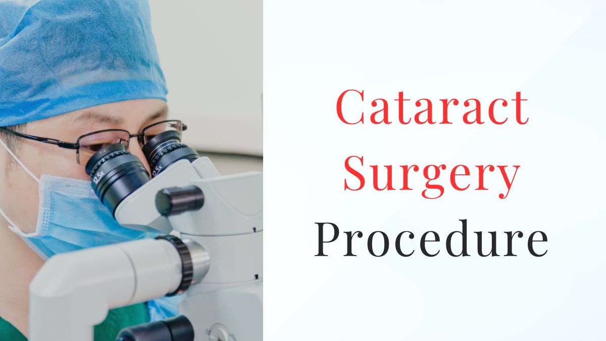 Cataract Surgery Procedure