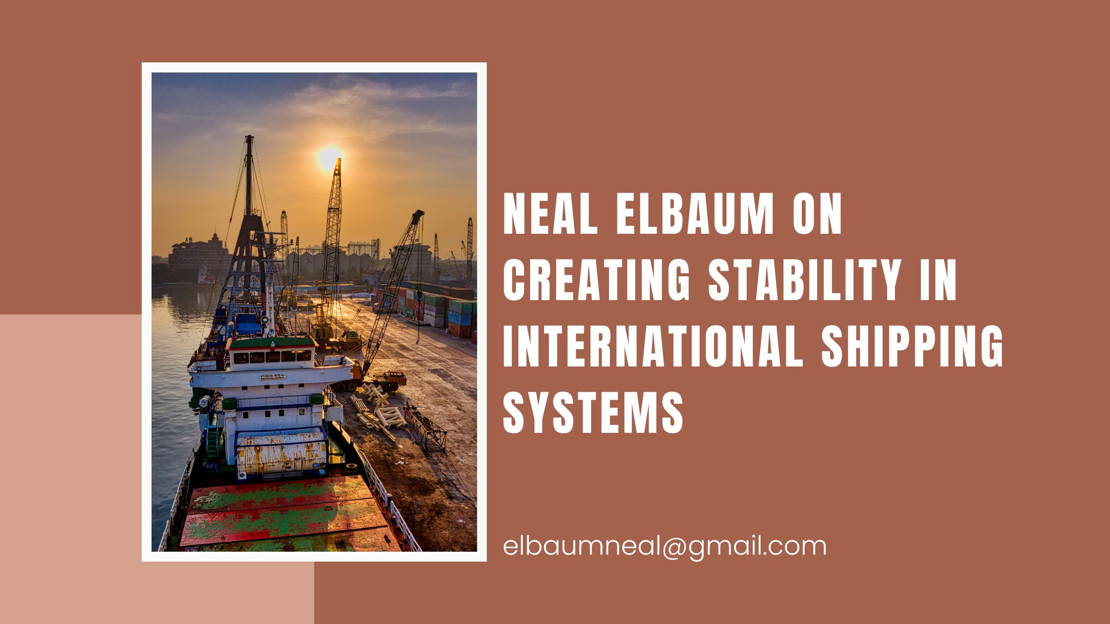 Neal Elbaum on Creating Stability in International Shipping Systems